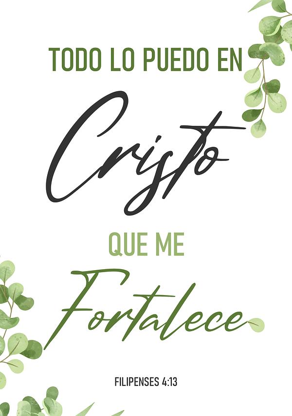 Todo lo puedo en Cristo que me fortalece